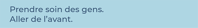 bandeau intitulé prendre soin des gens, Aller de l'avant